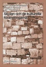 Skolan och de kulturella f�r�ndringarna (h�ftad)