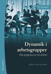 Dynamik i arbetsgrupper (h�ftad)
