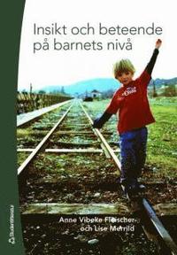 Insikt och beteende p� barnets niv� (h�ftad)
