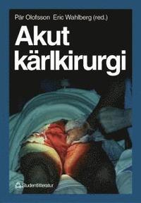 Akut k�rlkirurgi (inbunden)