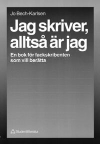 Jag skriver, allts� �r jag (h�ftad)