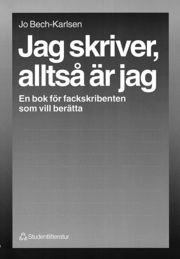Jag skriver, allts� �r jag (h�ftad)