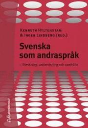 Svenska som andraspr�k : i forskning, undervisning och samh�lle (inbunden)