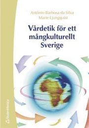 V�rdetik f�r ett m�ngkulturellt Sverige (h�ftad)