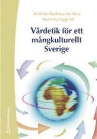 V�rdetik f�r ett m�ngkulturellt Sverige (h�ftad)