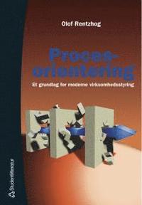 Procesorientering : Et Grundlag For Moderne Virksomhedsstyring (OBS P� DANSKA) (h�ftad)
