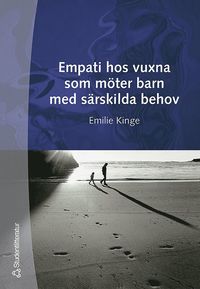 Empati hos vuxna som m�ter barn med s�rskilda behov (h�ftad)