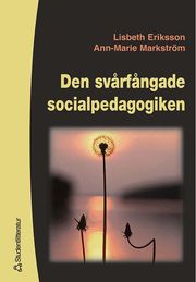 Sv�rf�ngade Socialpedagogiken (h�ftad)