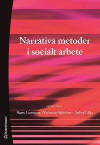 Narrativa metoder i socialt arbete (h�ftad)