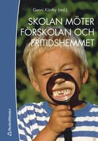 Skolan m�ter f�rskolan och fritidshemmet
