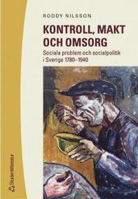 Kontroll, makt och omsorg (h�ftad)