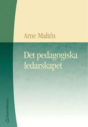 Det pedagogiska ledarskapet (h�ftad)