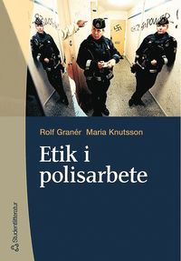 Etik i polisarbete (h�ftad)