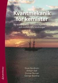 Kvantmekanik f�r kemister : p� spaning efter atomers egenskaper och molekylers bindningar (h�ftad)