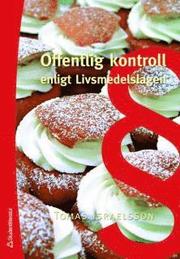 Offentlig kontroll enligt Livsmedelslagen (h�ftad)