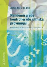 Randomiserade kontrollerade kliniska pr�vningar (h�ftad)
