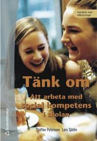 T�nk om : Att arbeta med social kompetens i skolan (h�ftad)