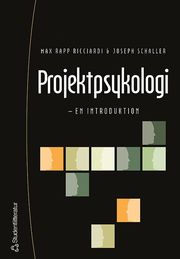 Projektpsykologi : en introduktion (h�ftad)
