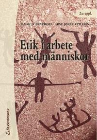Etik i arbete med m�nniskor (h�ftad)