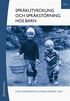 Spr�kutveckling och spr�kst�rning hos barn. Del 1, Fonologi, grammatik, lexikon