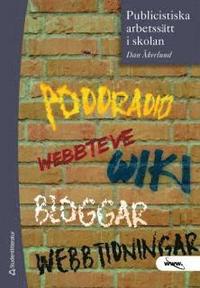 Publicistiska arbetss�tt i skolan (h�ftad)