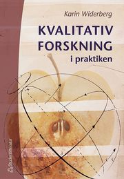 Kvalitativ forskning i praktiken (h�ftad)