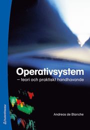 Operativsystem : teori och praktiskt handhavande (h�ftad)
