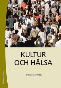 Kultur och h�lsa (h�ftad)