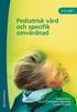 Pediatrisk v�rd och specifik omv�rdnad