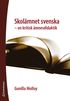 Skol�mnet svenska : en kritisk �mnesdidaktik