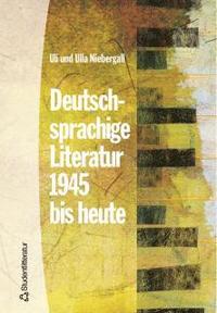 Deutschsprachige Literatur 1945 bis heute (h�ftad)