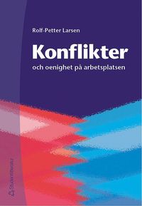 Konflikter och oenighet p� arbetsplatsen (h�ftad)