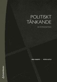 Politiskt t�nkande : En introduktion (h�ftad)