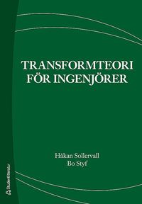 Transformteori f�r ingenj�rer (h�ftad)