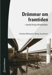 Dr�mmar om framtiden (h�ftad)