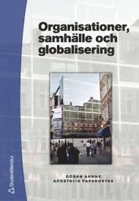 Organisationer, samh�lle och globalisering (h�ftad)