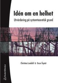 Id�n om en helhet : Utv�rdering p� systemteoretisk grund (h�ftad)