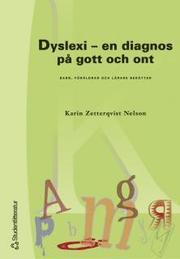 Dyslexi - en diagnos p� gott och ont (h�ftad)