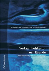 Verksamhetskultur och l�rande (h�ftad)