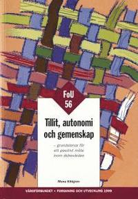 Tillit, autonomi och gemenskap - FOU 56 (h�ftad)