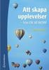 Att skapa upplevelser : - fr�n OK till WOW