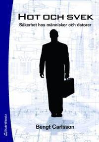 Hot och svek : s�kerhet hos m�nniskor och datorer (h�ftad)