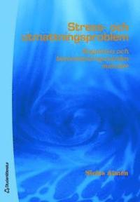 Stress- och utmattningsproblem : Kognitiva och beteendeterapeutiska metoder (h�ftad)
