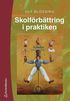 Skolf�rb�ttring i praktiken