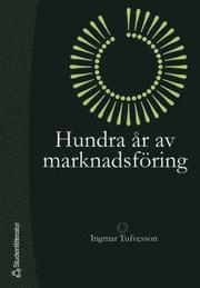 Hundra �r av marknadsf�ring (h�ftad)