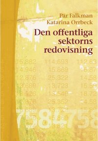 Den offentliga sektorns redovisning (h�ftad)