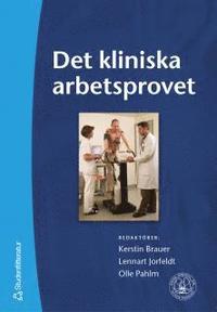 Det kliniska arbetsprovet (h�ftad)