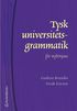 Tysk universitetsgrammatik f�r nyb�rjare