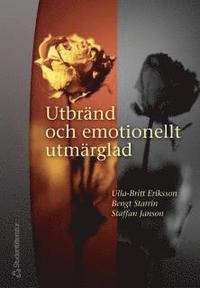 Utbr�nd och emotionellt utm�rglad (h�ftad)