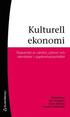 Kulturell ekonomi : skapandet av v�rden, platser och identiteter i upplevelsesamh�llet